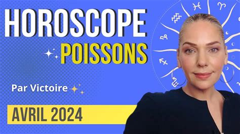 Horoscope POISSONS Avril 2024 YouTube