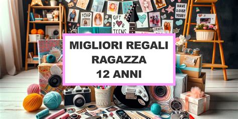 Migliori Giochi E Idee Regalo Per Ragazza Di 12 Anni 2023