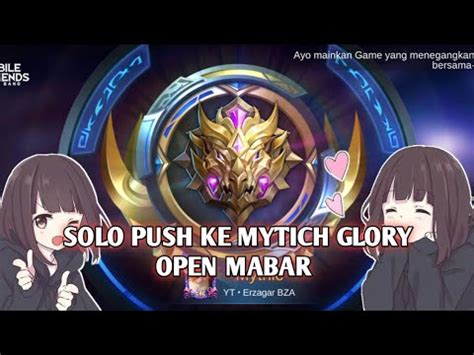 SOLO PUSH KE MYTICH GLORY OPEN MABAR 1 YouTube