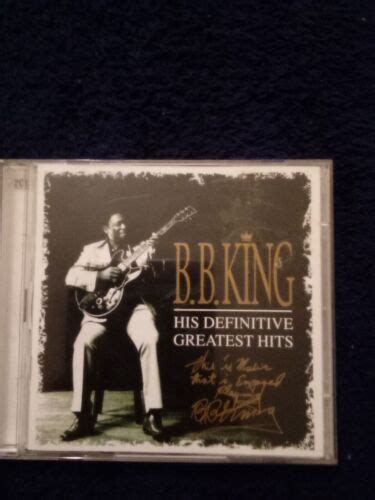 B B King His Definitive Greatest Hits 1999 731454734028 EBay