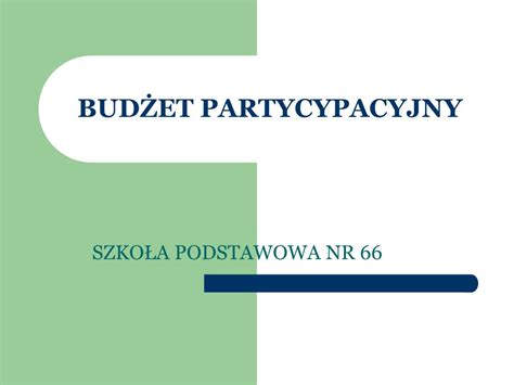 PPT BUDŻET PARTYCYPACYJNY PowerPoint Presentation free download ID