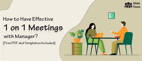 How To Have Effective 1 On 1 Meetings With Manager Free Pdf And