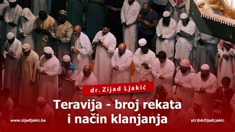 Teravija Broj Rekata I Na In Klanjanja Dr Zijad Ljaki Youtube