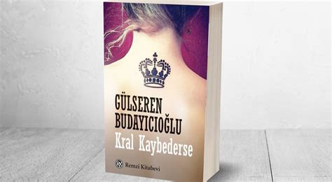 Kral Kaybederse - a new series based on the book by Gülseren ...