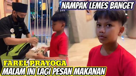 NAMPAK LEMASFAREL PRAYOGA MALAM INI LAGI PESAN MAKANAN YouTube