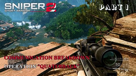 Sniper Ghost Warrior Gameplay Part Operation Quarterback