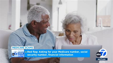 Medicare Open Enrollment Scams The Top Red Flags To Watch For Abc7