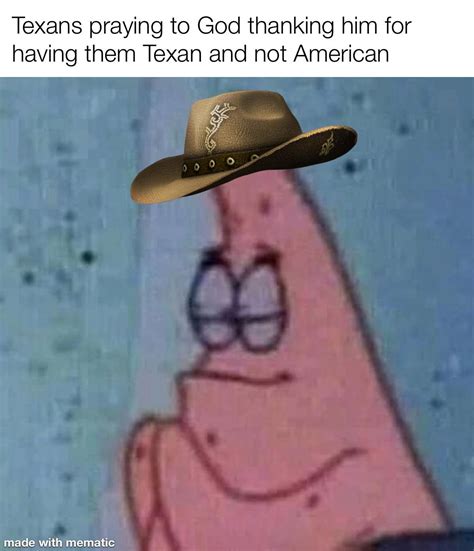 Texas big! Texas Strong : r/memes