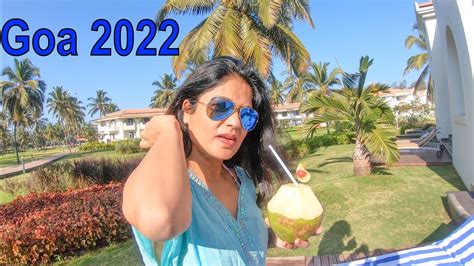 Ep2 Goa Vlog 2022 Goa Vlog Day 2 Holiday Inn Goa Goa Vlog