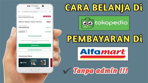 Cara Bayar Tokopedia Di Alfamart Terbaru Cara Bayar Belanja Di