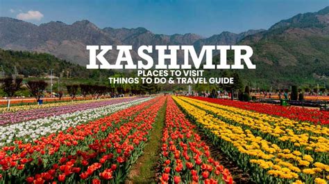 Kashmir In May Places To Visit Things To Do Travel Guide