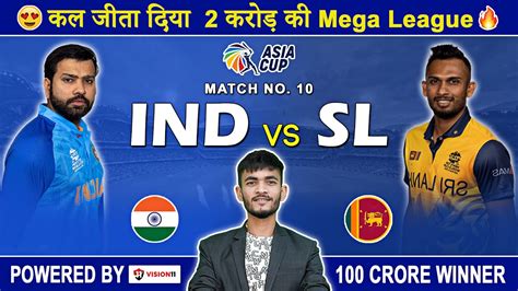 Ind🇮🇳 Vs Sl🇱🇰 Dream11 Prediction Ind Vs Sl Dream11 Team Today Dream