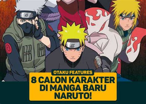 8 Calon Karakter Di Manga Baru Naruto Greenscene