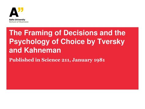 PPT The Framing Of Decisions And The Psychology Of Choice By Tversky