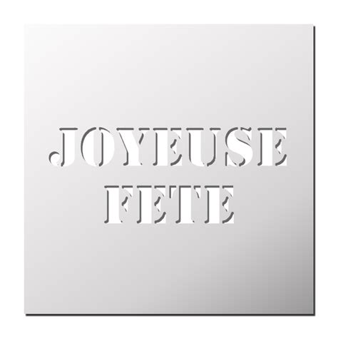 Pochoir Joyeuse F Te Joyeuses F Tes Pochoir Joyeux