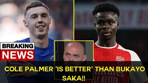 Cole Palmer Is Better Than Bukayo Saka Right Now Claims Danny Murphy