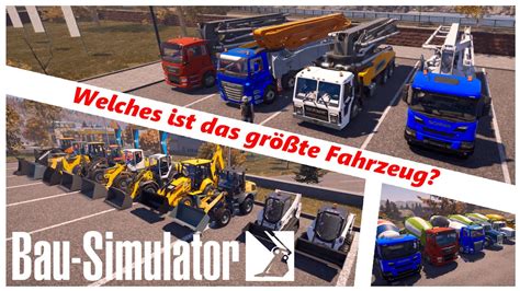 Der Gro E Bau Simulator Fahrzeug Vergleich Youtube