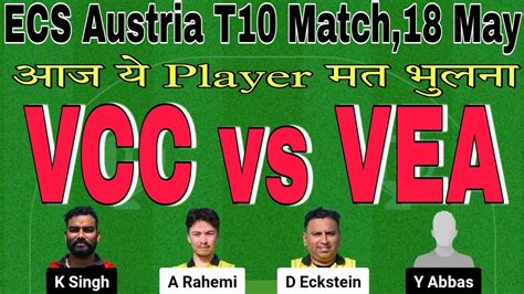 Vcc Vs Vea Dream Prediction Vcc Vs Vea Player Stats Vcc Vs Vea