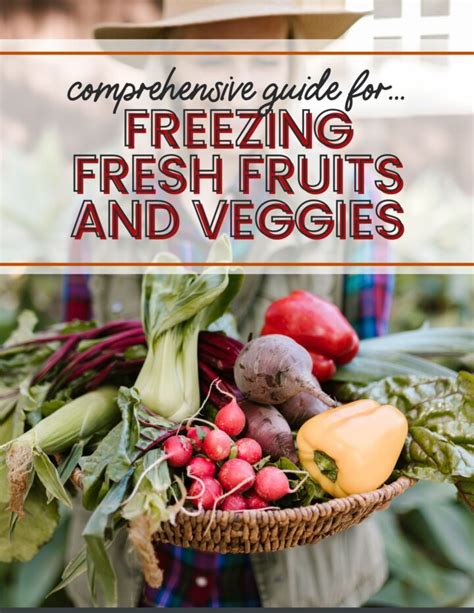 Expert Tips For Freezing Fruits And Vegetables A Comprehensive Guide ⋆ Nelliebellie