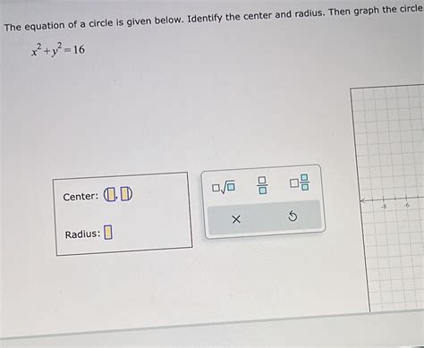 Solved The Equation Of A Circle Is Given Below Identify The Center