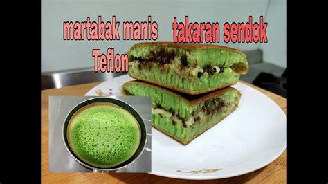 RESEP MARTABAK MANIS TEFLON TAKARAN SENDOK YouTube