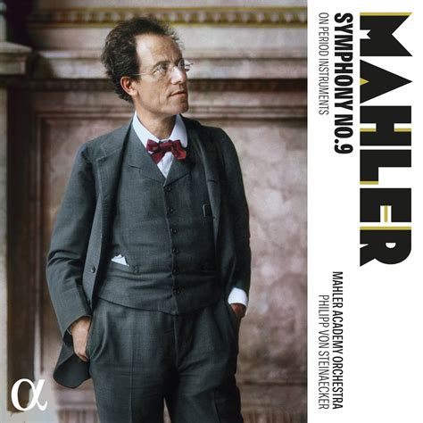 ‎mahler Symphony No 9 On Period Instruments Album By Mahler Academy Orchestra And Philipp Von