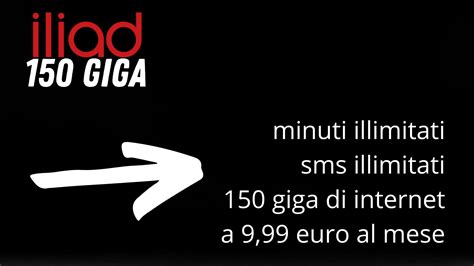 Iliad Giga 150 A 9 99 Euro Al Mese Come Si Attiva