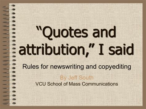 Quotes and attribution