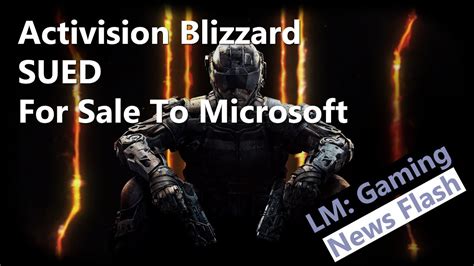 Activision Blizzard Sued Over Sale To Microsoft Gaming News Flash