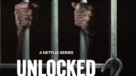 New Netflix Series, “Unlocked”, Paints A Bold Vision For Reforming ...