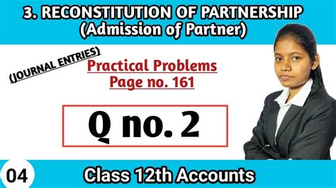 Admission Of A Partner 12th Accounts Chapter 3 Practical Problems 2