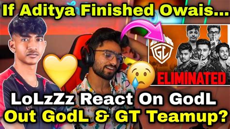 Lolzzz Caster React On GT GodLike Teamup GodLike Eliminated