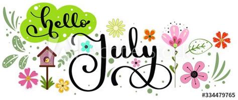 Hello July July Month Vector With Flowers Swashes And Leaves