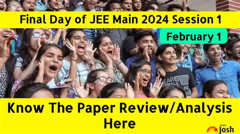 Jee Main Analysis 2024 February 1 Check Jee Main Paper Review For