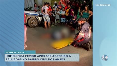 Montes Claros homem é agredido pauladas e pedradas Rede Mais