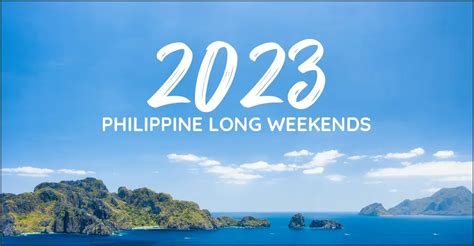 2023 Philippine Long Weekends Discover The Philippines