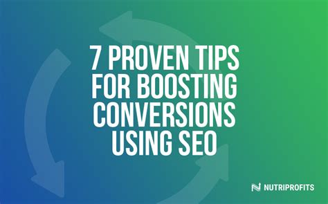 Unlocking Success 7 Proven Tips For Boosting Conversions Using SEO