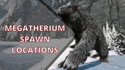 Megatherium Spawn Locations Ark Fjordur Youtube