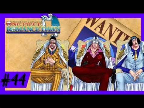 One Piece Romance Dawn Luffy Vs Almirantes Da Marinha Youtube