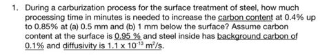 Solved During a carburization process for the surface | Chegg.com