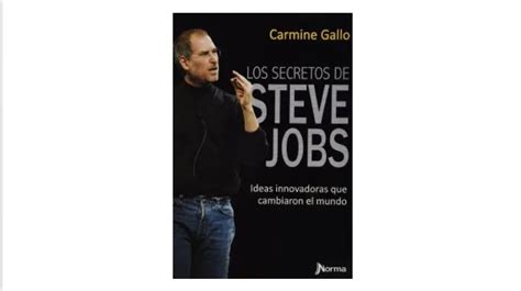 Los secretos de Steve Jobs Por Camine Gallo Jesús Gómez Espejel