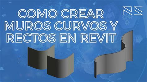 CÓMO CREAR MUROS CURVOS Y RECTOS EN REVIT YouTube