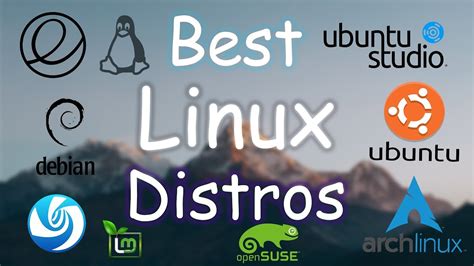 Top 10 Best Linux Distros 2018 Youtube