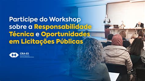 CRA ES Realiza Workshop sobre a Responsabilidade Técnica e