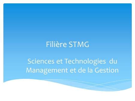 Ce Sont Les Sciences Technologiques Du Management Et De La Gestion