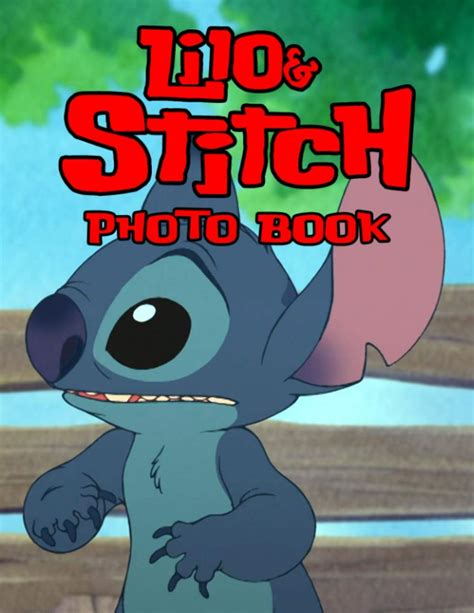 Lilo And Stitch Photo Book Perfect Book Adult Unique Image Book Books For Men And Women By