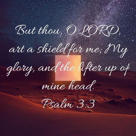 Psalm But Thou O Lord Art A Shield For Me My Glory And The Lifter