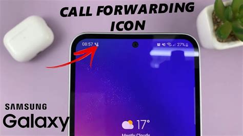 Call Forwarding Explained It Works Samsung Galaxy Tech Development