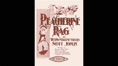 Scott Joplin Peacherine Rag 1901 Hq Youtube