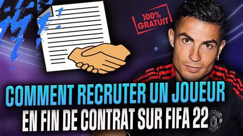 FIFA 22 COMMENT RECRUTER UN JOUEURS EN FIN DE CONTRAT YouTube